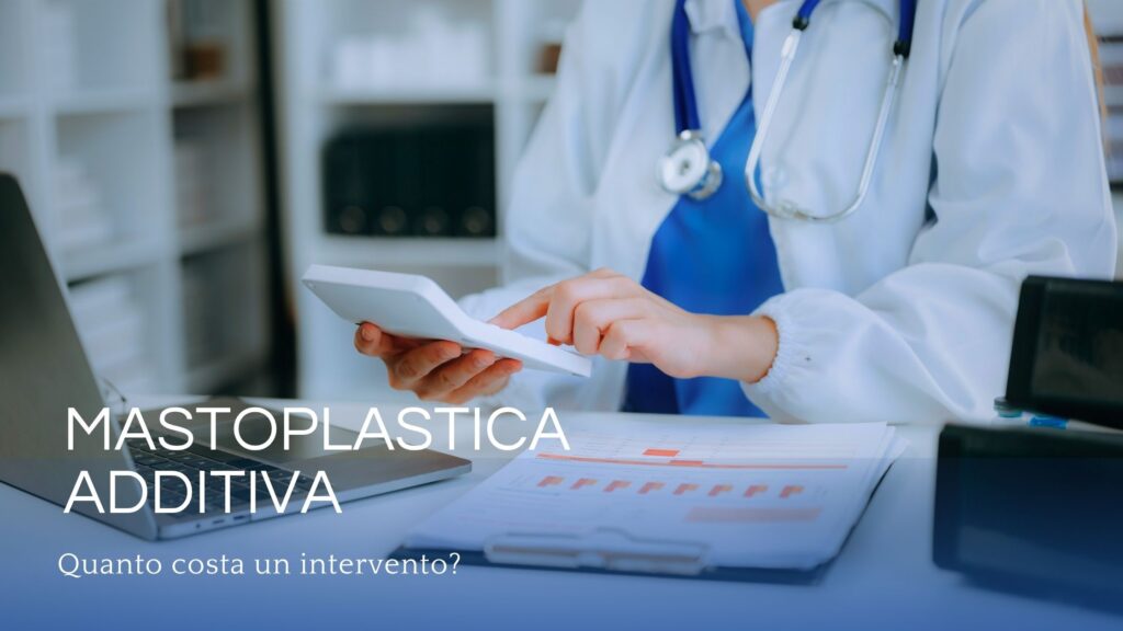 Quanto costa la Mastoplastica Additiva?